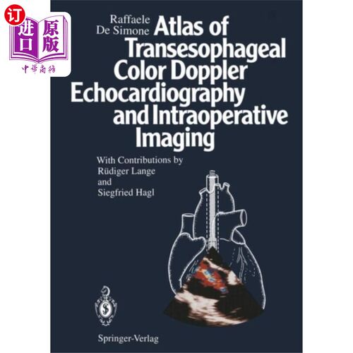 海外直订医药图书Atlas of Transesophageal Color Doppler Echocardi... 经食管彩色多普勒超声心动图及术中影像