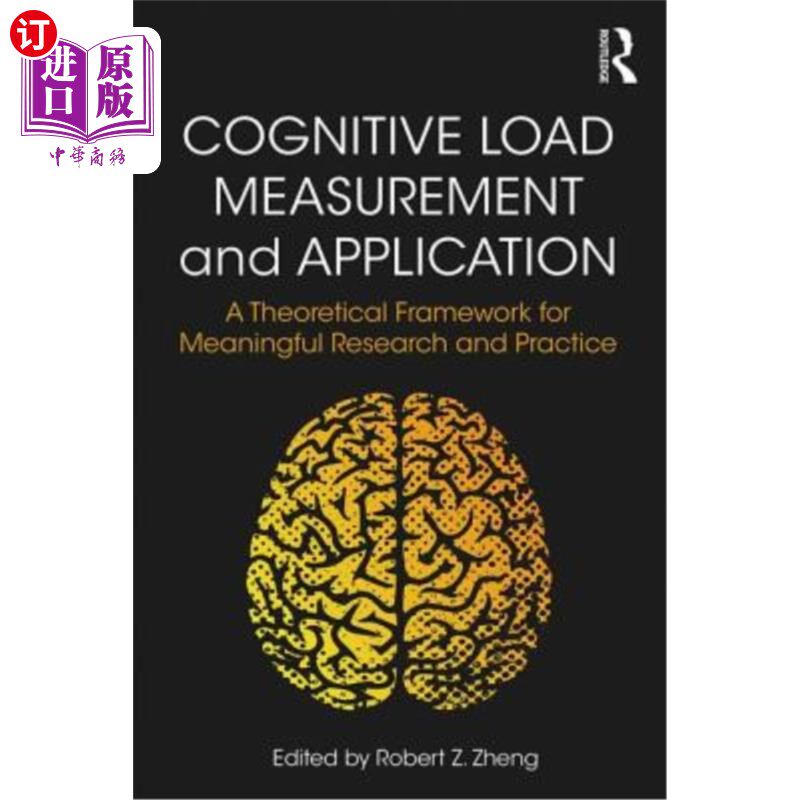 海外直订Cognitive Load Measurement and Application: A Theoretical Framework for Meaningf 认知负荷测量与应用：一个有