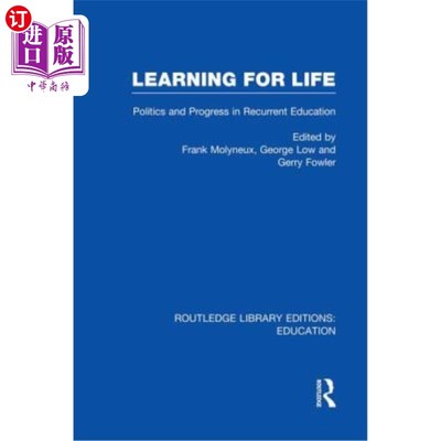 海外直订Learning for Life: Politics and Progress in Recurrent Education 终身学习:再教育的政治与进步