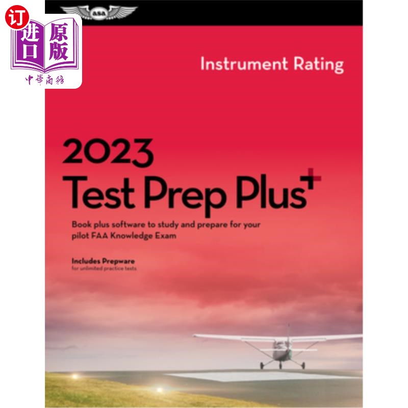 海外直订2023 Instrument Rating Test Prep Plus: Book Plus Software to Study and Prepare f 2023仪表等级测试准备加:书