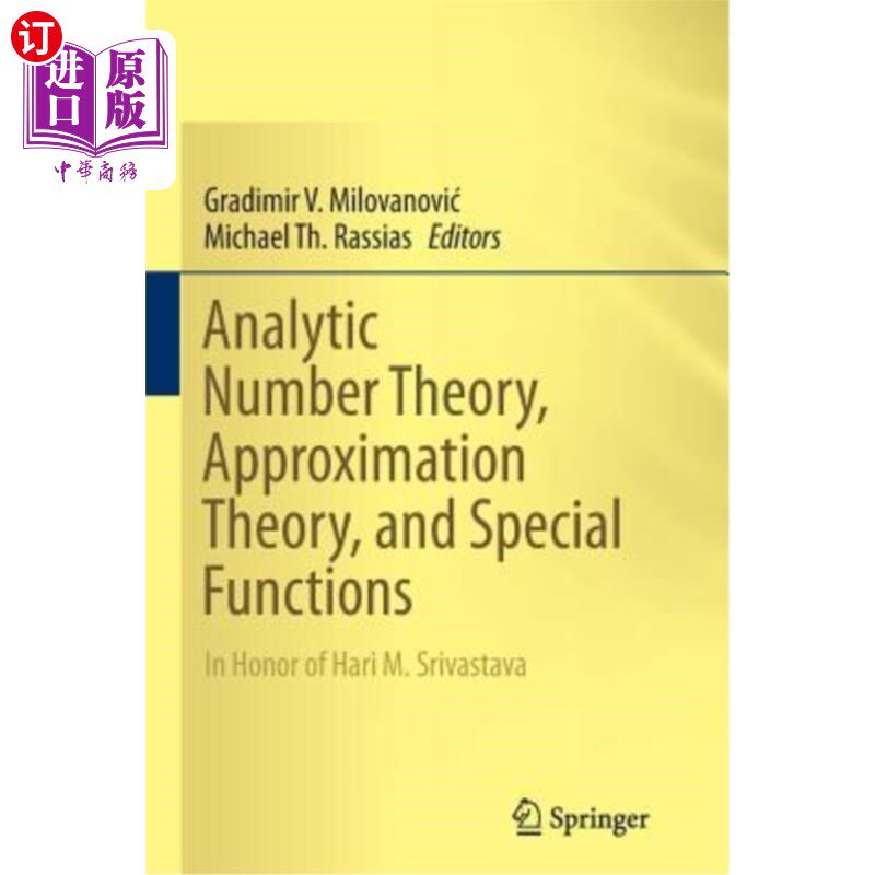 海外直订Analytic Number Theory, Approximation Theory, and Special Functions: In Honor of 解析数论、近似理论和特殊函