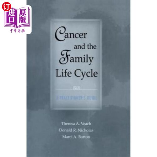 海外直订医药图书Cancer and the Family Life Cycle: A Practitioner's Guide 癌症与家庭生命周期:医生指南