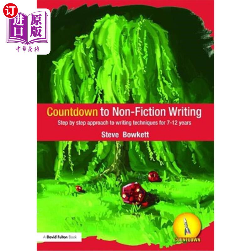 海外直订Countdown to Non-Fiction Writing: Step by Step Approach to Writing Techniques fo 非小说写作倒计时：7-12年写
