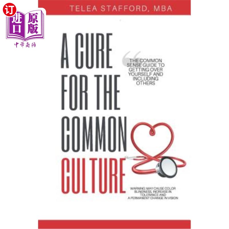 海外直订A Cure for the Common Culture: The Common Sense Guide to Getting Over Yourself & 治愈共同文化:战胜自己和他