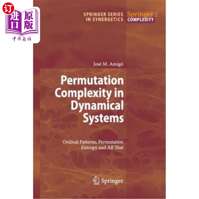 海外直订Permutation Complexity in Dynamical Systems: Ordinal Patterns, Permutation Entro 动态系统中的排列复杂性：有