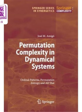 海外直订Permutation Complexity in Dynamical Systems: Ordinal Patterns, Permutation Entro 动态系统中的排列复杂性：有