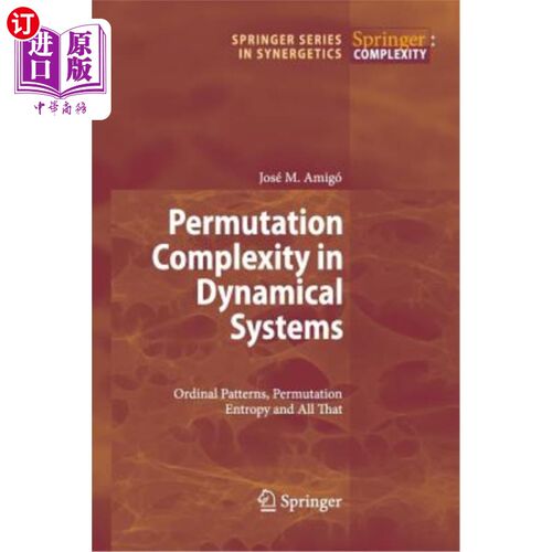 海外直订Permutation Complexity in Dynamical Systems: Ordinal Patterns, Permutation Entro 动态系统中的排列复杂性：有