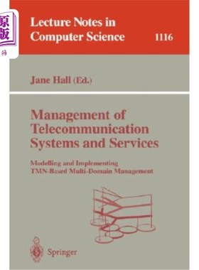 海外直订Management of Telecommunication Systems and Services: Modelling and Implementing 电信系统和服务的管理:建模和实