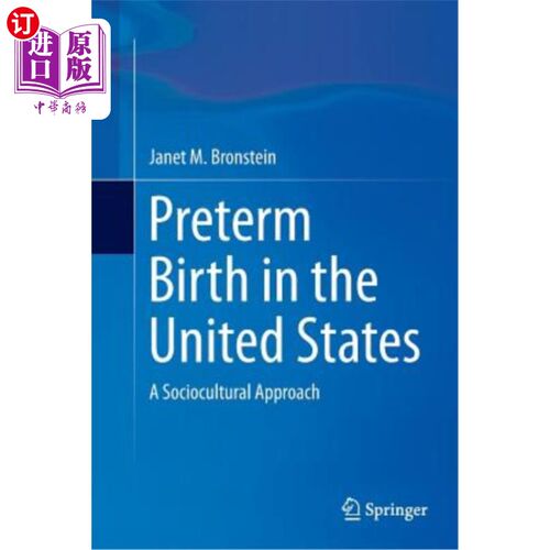 海外直订医药图书Preterm Birth in the United States: A Sociocultural Approach 早产在美国:一个社会文化的方法