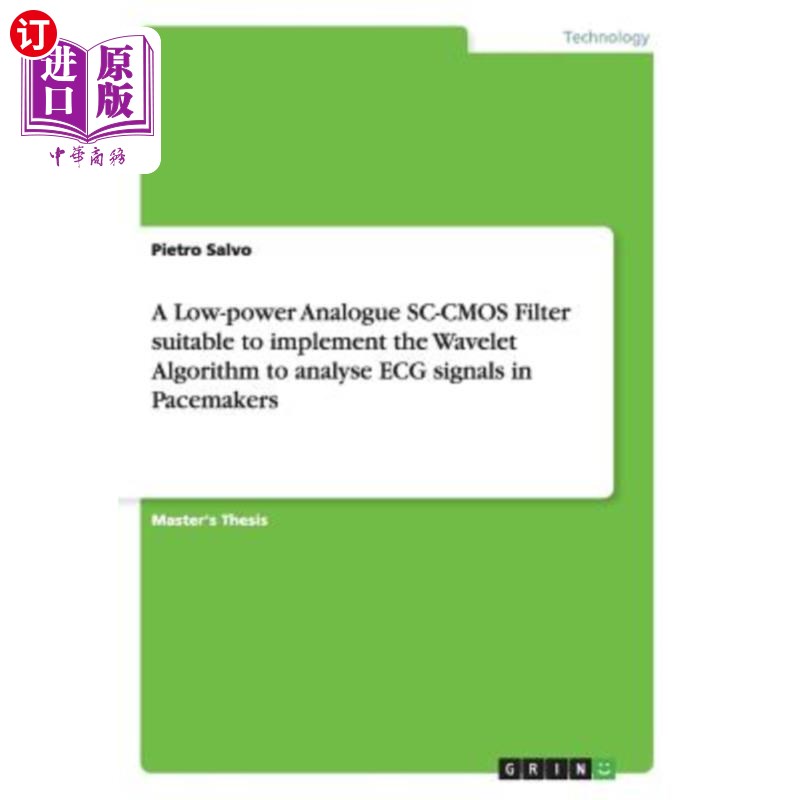 海外直订A Low-power Analogue SC-CMOS Filter suitable to implement the Wavelet Algorithm