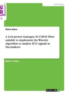 海外直订A Low-power Analogue SC-CMOS Filter suitable to implement the Wavelet Algorithm