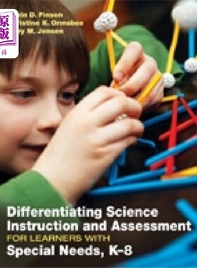 海外直订Differentiating Science Instruction and Assessme... 特殊需要学习者的科学教学与评估差异，K-8