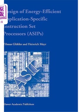 海外直订Design of Energy-Efficient Application-Specific Instruction Set Processors 节能应用指令集处理器的设计