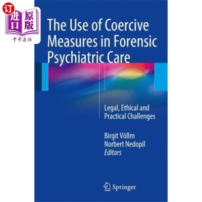 海外直订医药图书Use of Coercive Measures in Forensic Psychiatric... 司法精神病学护理中强制措施的使用