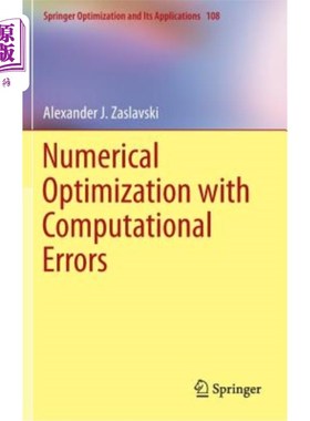 海外直订Numerical Optimization with Computational Errors 带计算误差的数值优化