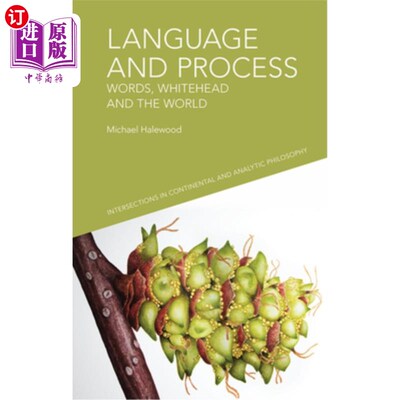 海外直订Language and Process: Words, Whitehead and the World 语言与过程:文字、怀特黑德与世界