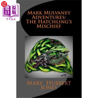 海外直订Mark Mulvaney Adventures: : The Hatchling's Mischief 马克·马尔瓦尼历险记:《小海龟的恶作剧》