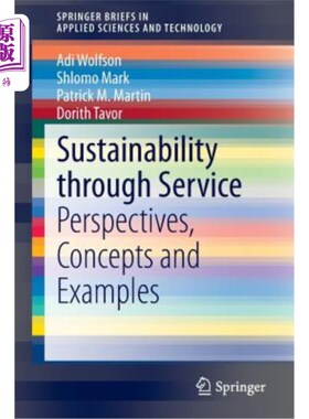 海外直订Sustainability Through Service: Perspectives, Concepts and Examples 通过服务实现可持续性：观点、概念和示例