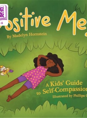 海外直订Positive Me!: A Kids' Guide to Self-compassion 积极的我!:《儿童自我同情指南