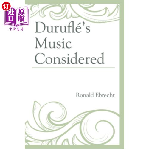 海外直订Duruflé's Music Considered Durufle的音乐被认为是