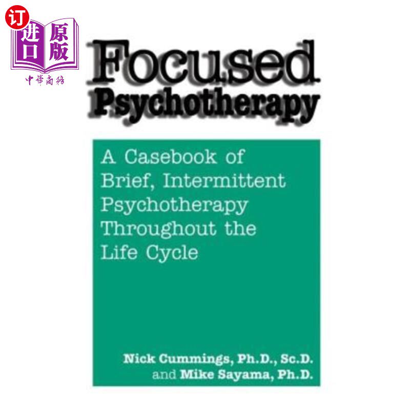 海外直订医药图书Focused Psychotherapy: A Casebook of Brief Intermittent Psychotherapy Throughout 聚焦心理治疗：贯穿