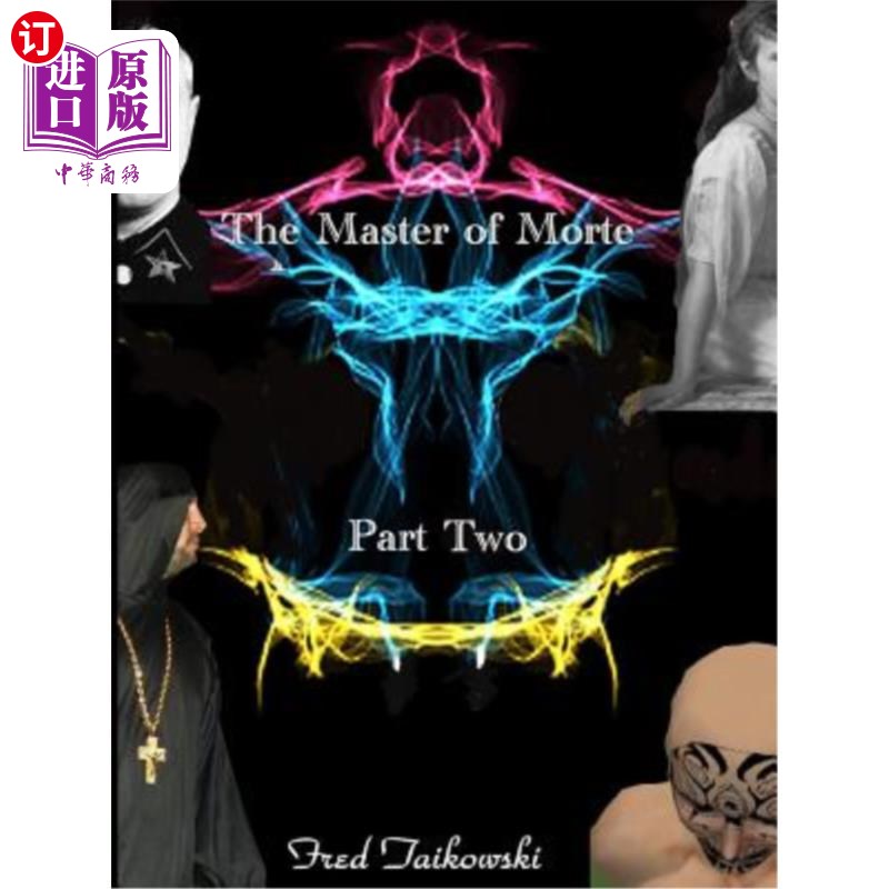 海外直订The Master of Morte Part Two 莫特大师第二部分
