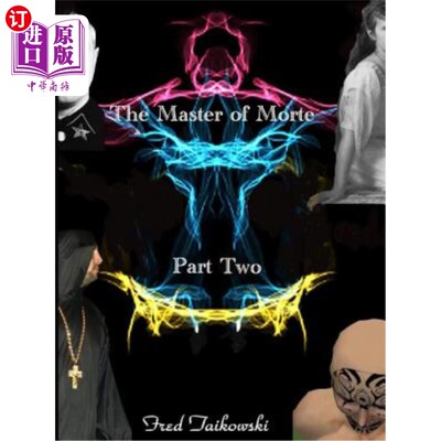 海外直订The Master of Morte Part Two 莫特大师第二部分