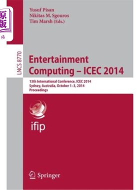 海外直订Entertainment Computing - Icec 2014: 13th International Conference, Icec 2014, S 娱乐计算-Icec