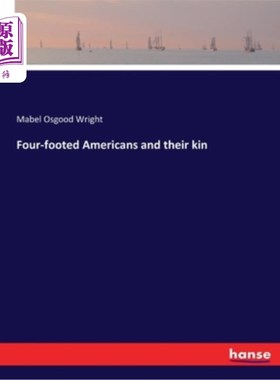 海外直订Four-footed Americans and their kin 四足美国人和他们的同类