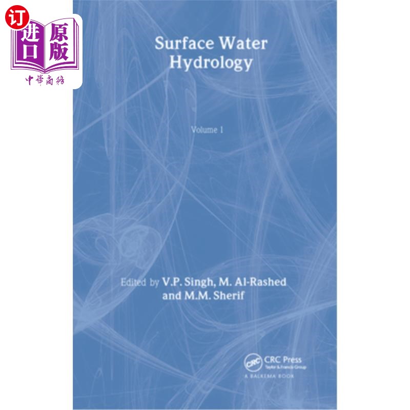 海外直订Surface Water Hydrology: Volume 1 of the Proceedings of the International Confer 地表水水文:干旱地区水资源