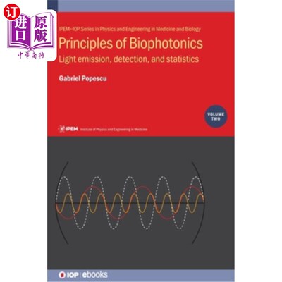 海外直订医药图书Principles of Biophotonics, Volume 2: Light emission, detection, and statistics 生物光子学原理：光
