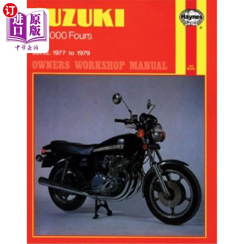 海外直订Suzuki Gs1000 Fours Owners Workshop Manual No. 484: 997cc. 1977 to 1979 铃木Gs1000 Fours车主维修手册第484