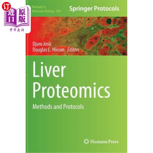 海外直订Liver Proteomics: Methods and Protocols 肝脏蛋白质组学：方法和方案