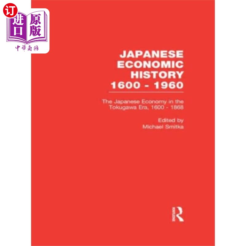 海外直订Japanese Economy in the Tokugawa Era, 1600-1868 德川时代的日本经济，1600-1868