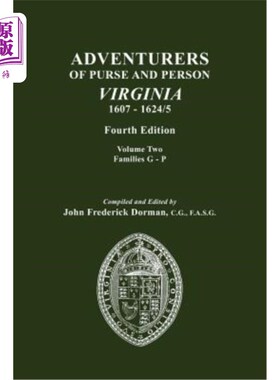 海外直订Adventurers of Purse and Person, Virginia, 1607-1624/5. Fourth Edition. Volume I 《钱袋与人的探险家》，弗吉