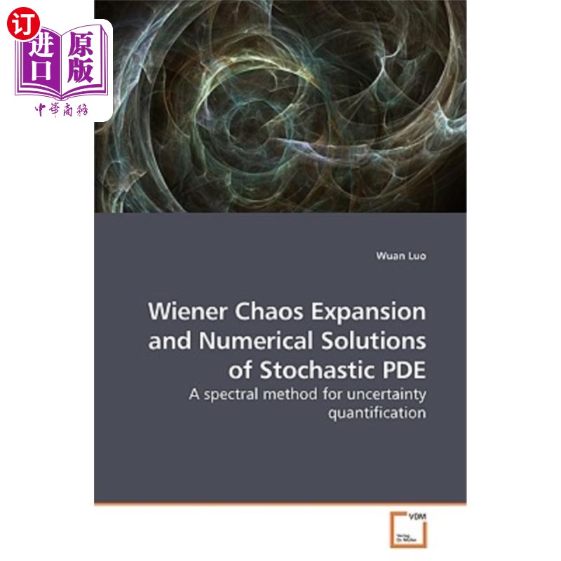 海外直订Wiener Chaos Expansion and Numerical Solutions of Stochastic PDE 随机PDE的Wiener混沌展开与数值解
