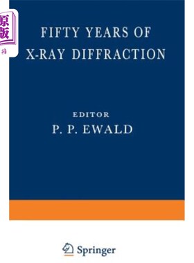海外直订Fifty Years of X-Ray Diffraction: Dedicated to the International Union of Crysta X射线衍射50年：在7月慕尼黑