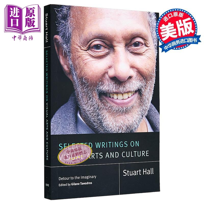 斯图亚特 霍尔 视觉艺术与文化文集 英文原版 Selected Writings on Visual Arts and Culture Stuart Hall【中商原版】