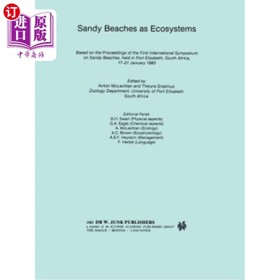 海外直订Sandy Beaches as Ecosystems: Based on the Proceedings of the First International 作为生态系统的沙滩:基于在南非