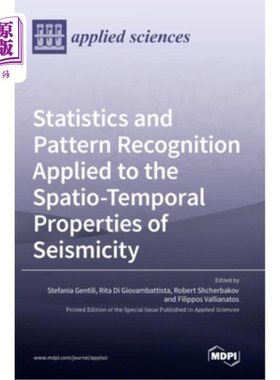 海外直订Statistics and Pattern Recognition Applied to the Spatio-Temporal Properties of  统计和模式识别在地震活动时