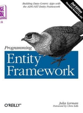 海外直订Programming Entity Framework: Building Data Centric Apps with the ADO.NET Entity 编程实体框架:用ADO构建数据