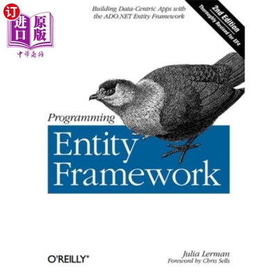 海外直订Programming Entity Framework: Building Data Centric Apps with the ADO.NET Entity 编程实体框架:用ADO构建数据
