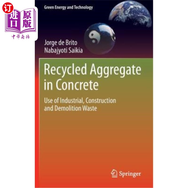 海外直订Recycled Aggregate in Concrete: Use of Industrial, Construction and Demolition W 混凝土中的再生骨料:工业、