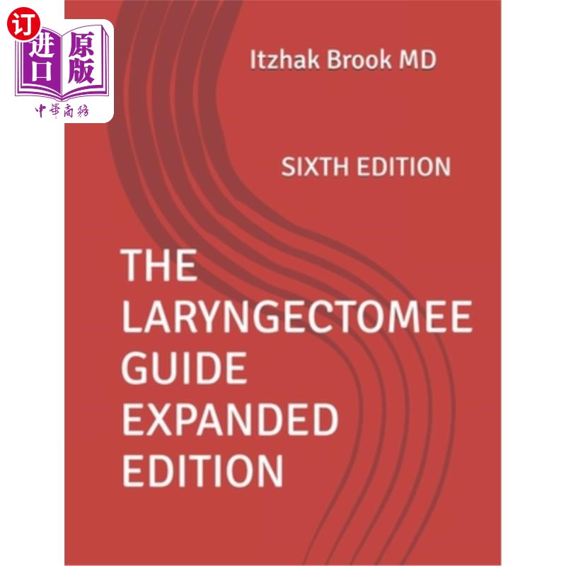 海外直订医药图书The Laryngectomee Guide Expanded Edition: Sixth Edition 喉部切除术指南扩展版：第六版