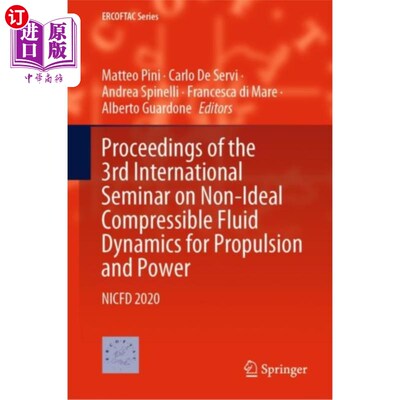 海外直订Proceedings of the 3rd International Seminar on ... 第三届推进与动力用非理想可压缩流体动力学国际研讨会论文