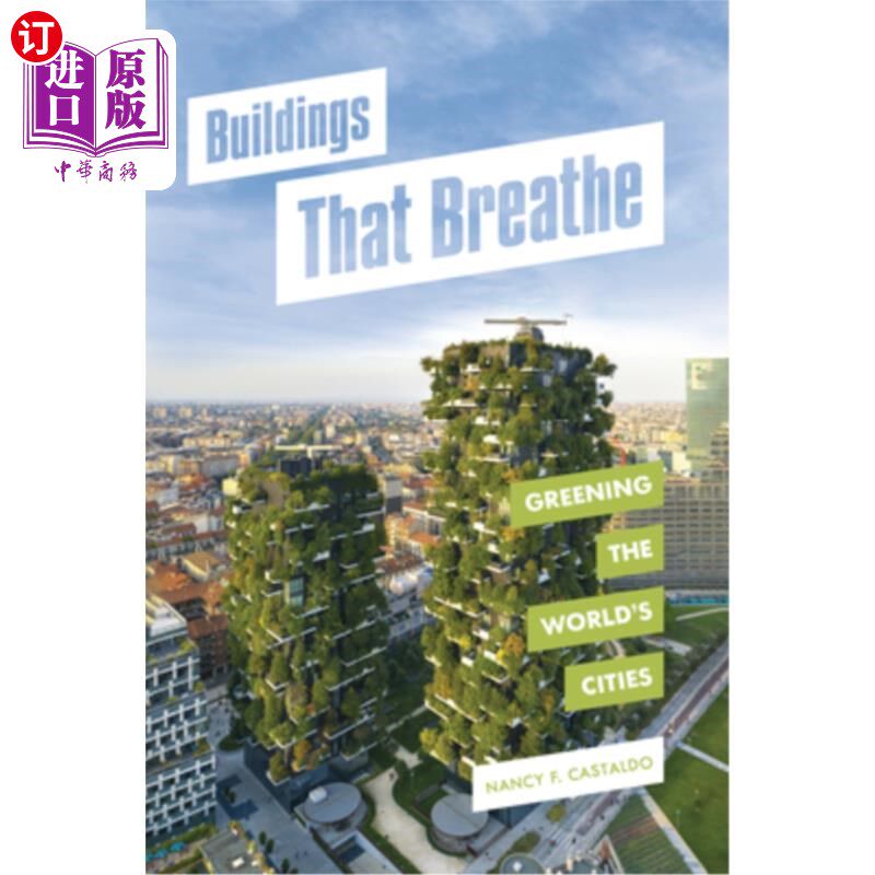 海外直订Buildings That Breathe: Greening the World's Cities 能呼吸的建筑：绿化世界城市