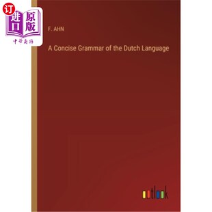 海外直订A Concise Grammar of the Dutch Language 荷兰语简明语法