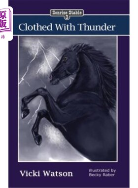 海外直订Sonrise Stable: Clothed With Thunder Sonrise马厩：雷霆万钧