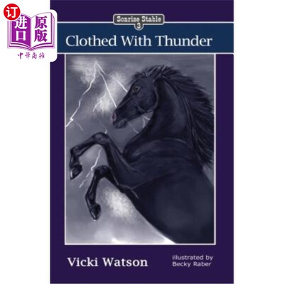 海外直订Sonrise Stable: Clothed With Thunder Sonrise马厩：雷霆万钧