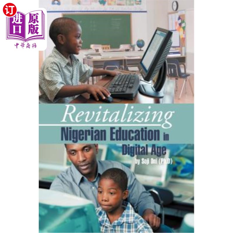 海外直订Revitalizing Nigerian Education in Digital Age数字时代振兴尼日利亚教育